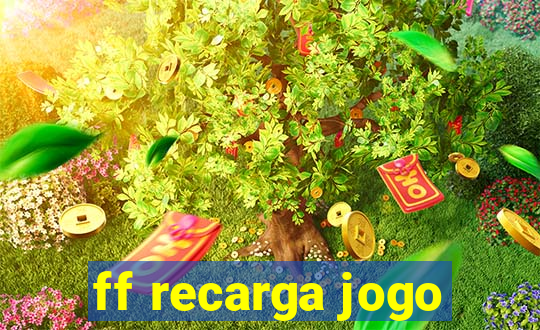 ff recarga jogo